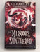 The Mirrors Shattered - A.J. Hartley