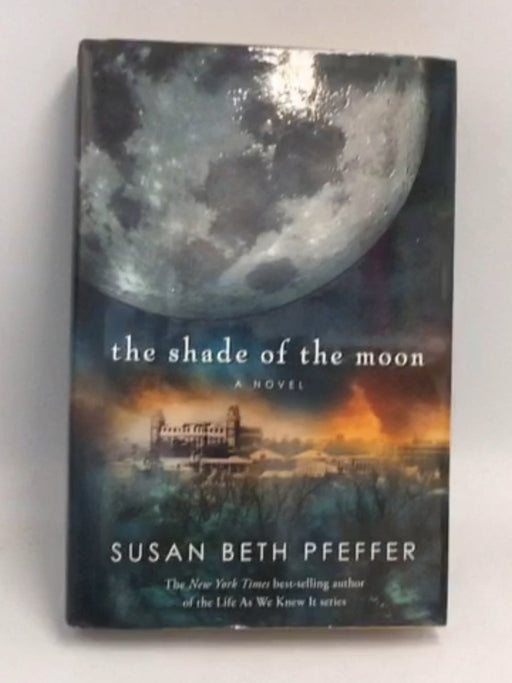 The Shade of the Moon- [Hardcover] - Susan Beth Pfeffer