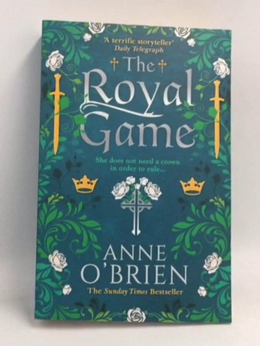 The Royal Game - ANNE. O'BRIEN; 