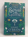 The Royal Game - ANNE. O'BRIEN; 