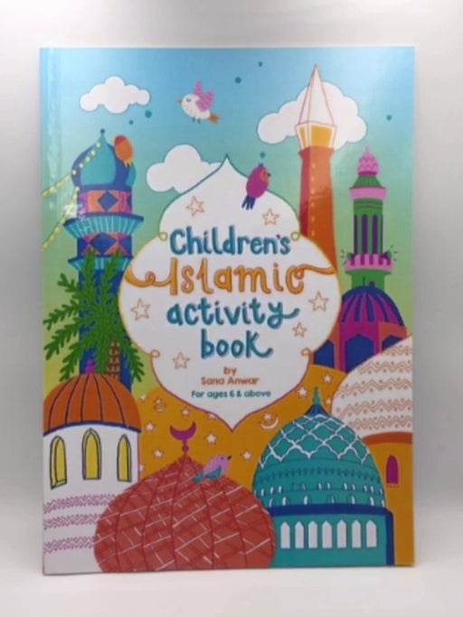 Children's Islamic Activity Book  - Sana Anwar