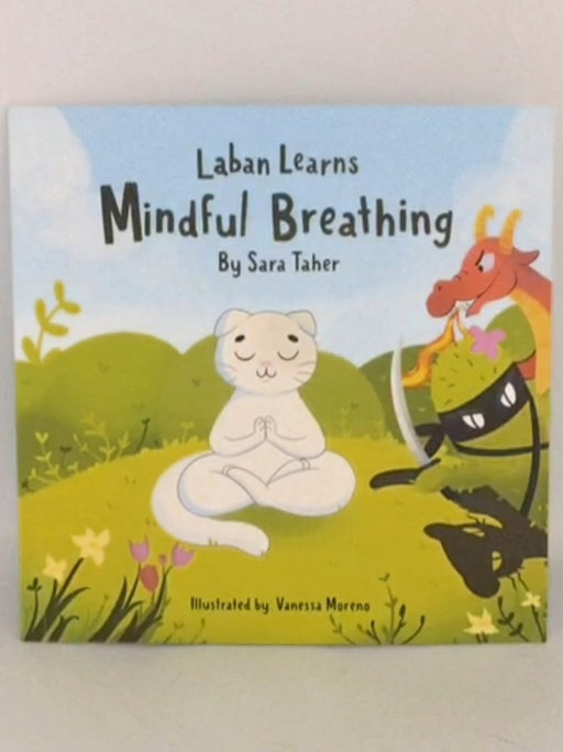 Laban Learns Mindful Breathing - Sara Taher Fadlallah; 