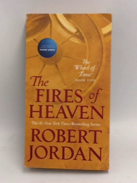 The Fires of Heaven - Robert Jordan; 