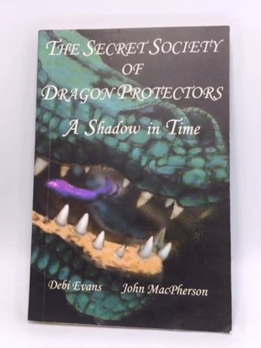  A Shadow in Time (Secret Society of Dragon Protectors) - Debi Evans