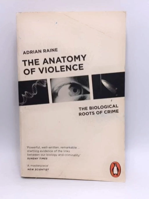 The Anatomy of Violence - Adrian Raine; 