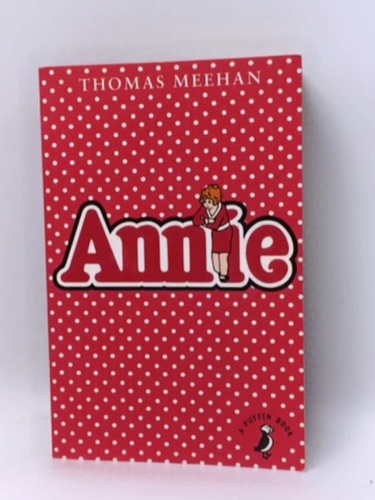 Annie - Thomas Meehan