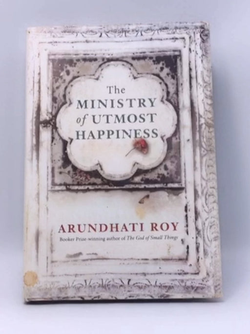 Ministry Of Utmost Happiness - Hardcover - Roy, Arundhati; 
