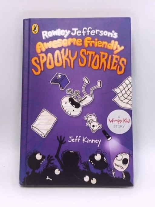 Rowley Jefferson's Awesome Friendly Spooky Stories - Hardcover - Jeff Kinney; 