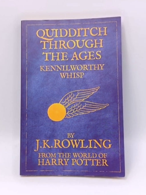 Quidditch Through the Ages - J. K. Rowling