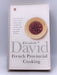 French Provincial Cooking - Elizabeth David; 