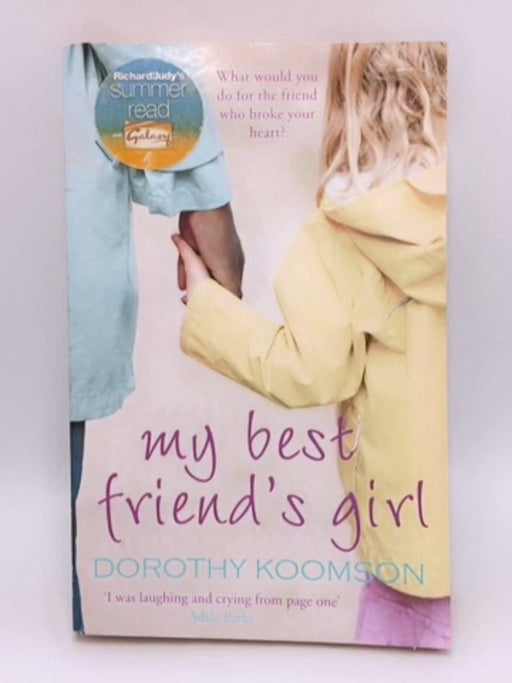 My Best Friend's Girl - Koomson, Dorothy; 