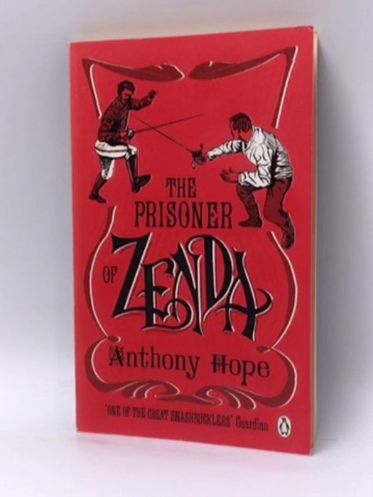 The Prisoner of Zenda - Anthony Hope; 