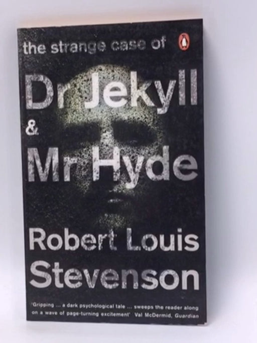 The Strange Case of Dr Jekyll and Mr Hyde - Robert Louis Stevenson; 