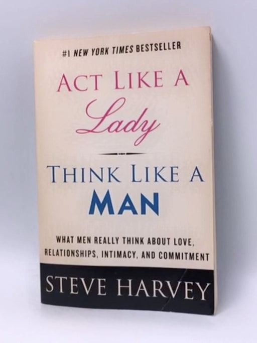 Act Like a Lady, Think Like a Man - Steve Harvey