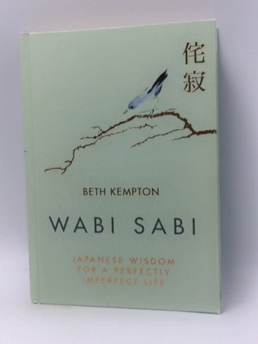 Wabi Sabi - Hardcover - Beth Kempton; 