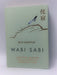 Wabi Sabi - Hardcover - Beth Kempton; 