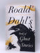 Roald Dahl's Book of Ghost Stories - Roald Dahl