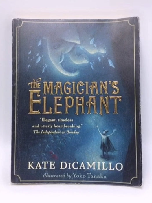 The Magician's Elephant - Kate DiCamillo; 