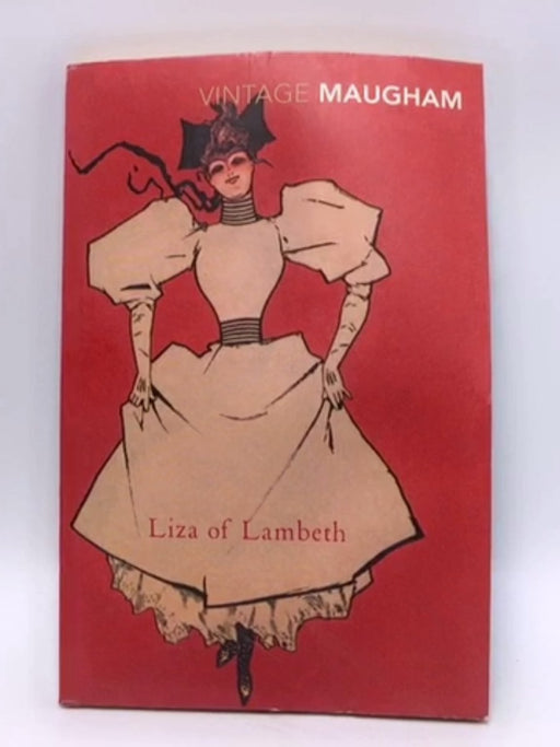 Liza of Lambeth - W. Somerset Maugham; 