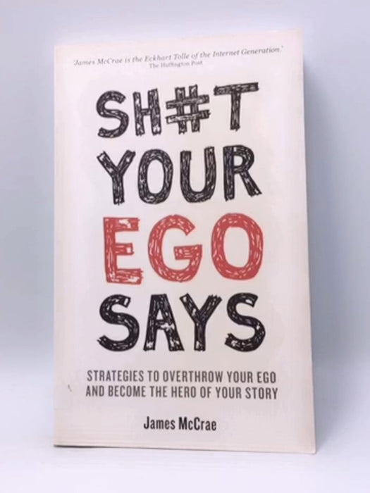 Sh#t Your Ego Says - James McCrae; 