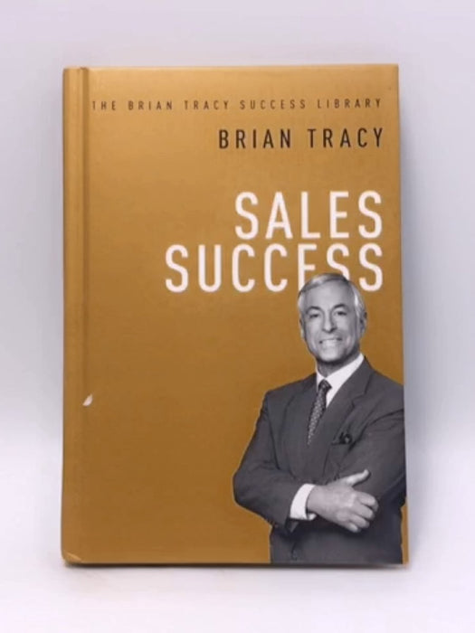 Sales Success (Hardcover) - Brian Tracy; 