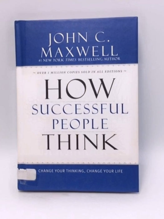 How Successful People Think - Hardcover - John C. Maxwell; 