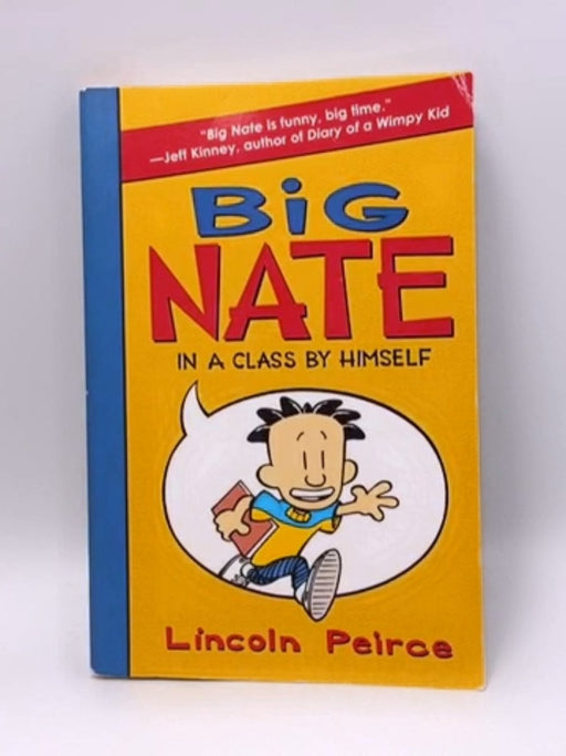 Big Nate: In a Class by Himself - Lincoln Peirce; 