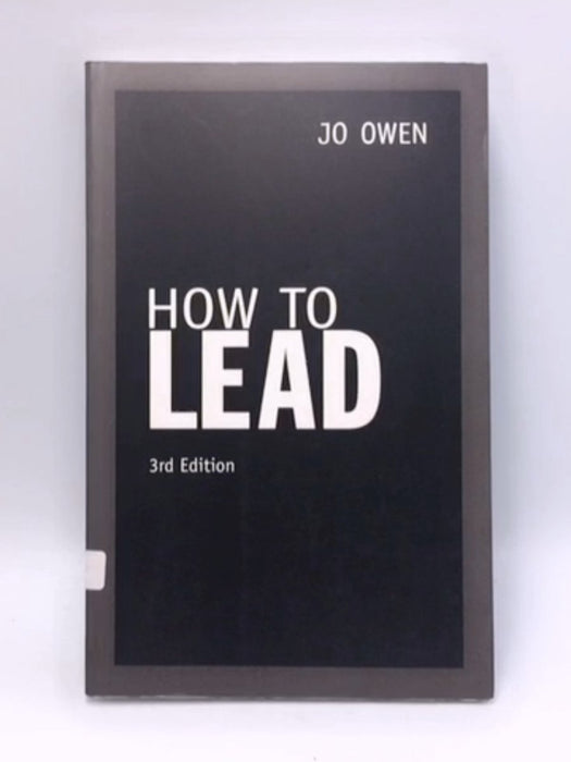 How to Lead - Jo Owen; 