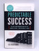 Predictable Success: Getting Your Organization On the Growth Track--and Keeping It There - Hardcover - Les McKeown; 