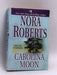 Carolina Moon - Nora Roberts; 