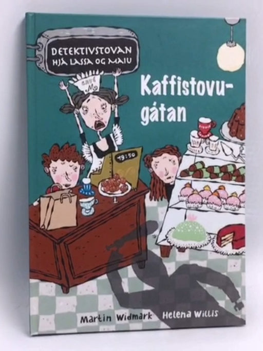 Kaffistovugátan- [Hardcover] - Martin Widmark; Helena Willis; 