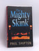 The Mighty Skink - Paul Shipton; 