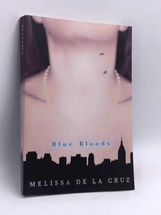 Blue Bloods - Melissa de la Cruz; 