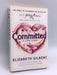 Committed: A Love Story - Elizabeth Gilbert