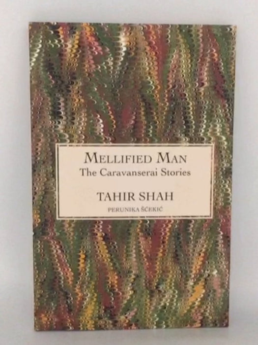 The Caravanserai Stories - Tahir Shah; 