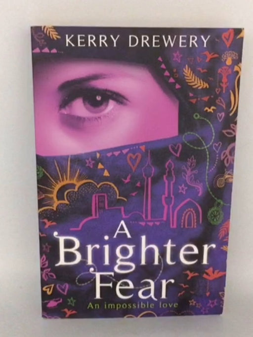 A Brighter Fear - Kerry Drewery; 