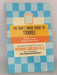 The Don't Sweat Guide to Travel - Richard Carlson; 