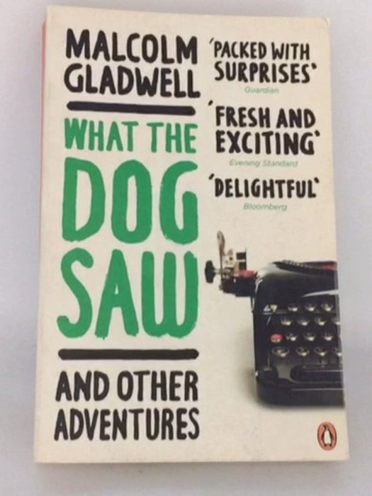 What the Dog Saw - Malcolm Gladwell; 