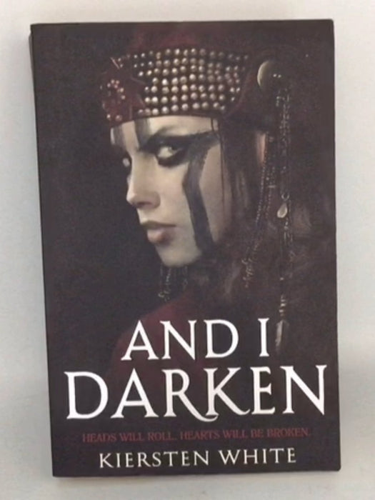 And I Darken - Kiersten White 