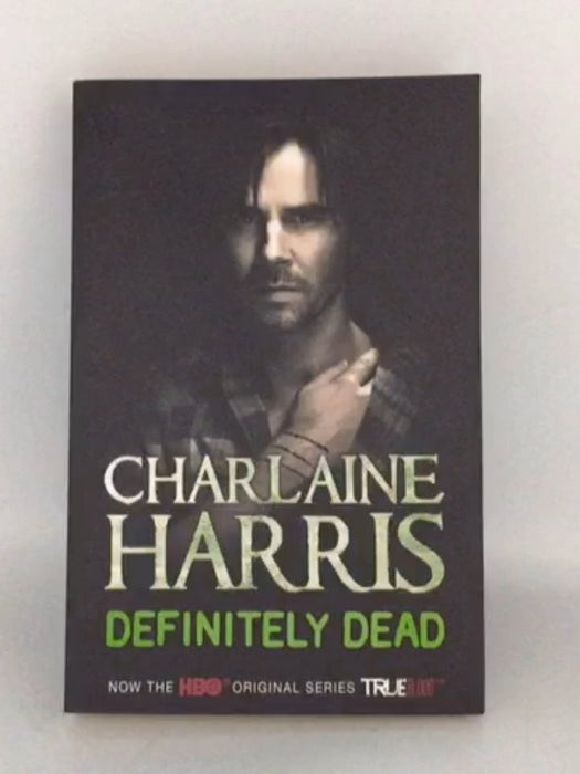 Definitely Dead - Charlaine Harris; 