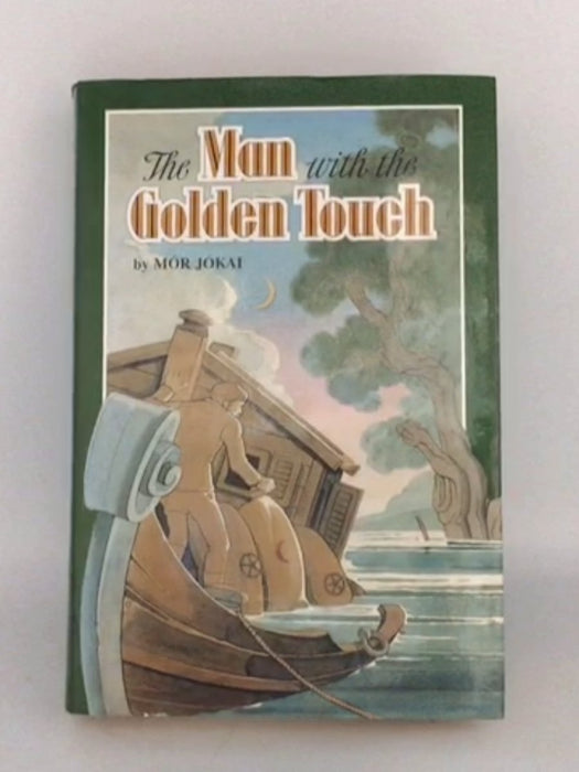 The Man with the Golden Touch - Hardcover - Mór Jókai; 