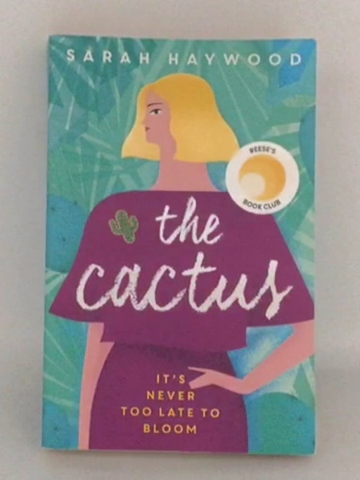 The Cactus - Sarah Haywood; 