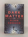 Dark Matter - Blake Crouch