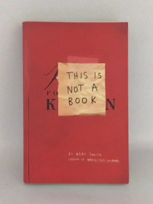 This is Not a Book - Keri Smith; 