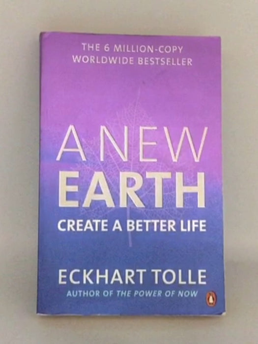 A New Earth - Eckhart Tolle;