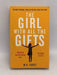 The Girl With All The Gifts - M. R. Carey;