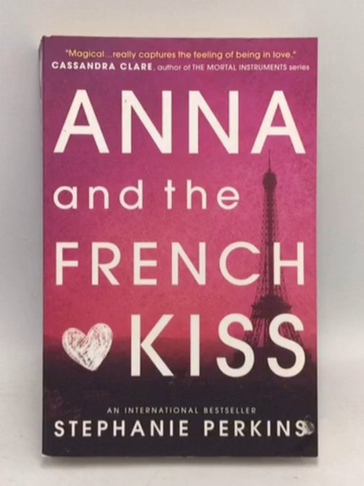 Anna and the French Kiss - Stephanie Perkins