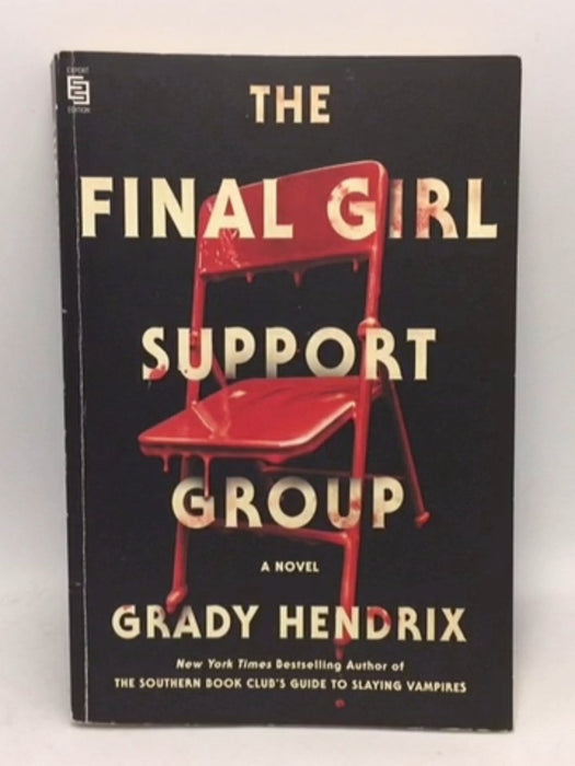 The Final Girl Support Group - Grady Hendrix