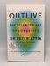 Outlive : The Science & Art of Longevity - Peter Attia; Bill Gifford; 