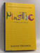 Plastic: A Toxic Love Story – An Engaging Analysis of Cultural Dependency and the Resulting Environmental Crisis- [Hardcover]